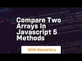 compare two arrays in javascript 5 methods