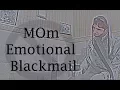 Mom Emotional Blackmail Cvines pk