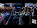 Lagu DJ TERIMALAH LAGU INI DARI ORANG BIASA  TAPI CINTAKU PADAMU LUAR BIASA SOUND VIRAL TIKTOK TERBARU 