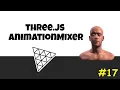 Three js AnimationMixer - 3D Games with Javascript