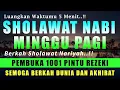 Download Lagu SHOLAWAT PENARIK REZEKI PALING DAHSYAT, Sholawat Nabi Muhammad SAW, Sholawat Nariyah Merdu, 004