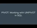 PIVOT Working with UNPIVOT in SQL