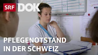 Pflegepersonal in der Schweiz – Arbeiten zwischen Frust und Leidenschaft | Doku | SRF Dok