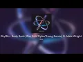 Download Lagu Gryffin - Body Back [Zixx \u0026 Dylan Thong Edit] ft. Maia Wright