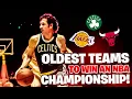 5 OLDEST Teams To Win An NBA Championship