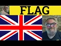 Flag Flagged Flagging - Flag Meaning