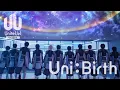 Lagu UniteUp!「Uni:Birth」Music Video