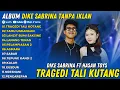 Lagu Dike Sabrina Feat Hasan Toys - Full Album Dangdut Koplo Terbaru 2025 | Tragedi Tali Kutang