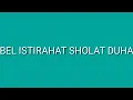 Download Lagu Bel Istirahat ke-1 (Sholat Duha)