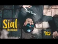 Download Lagu ThirtyPlus - Sial Aku Bodoh (Official Music Video)