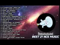 Download Lagu NCS FULL ALBUM PT III 2022|| NO COPYRIGHT SOUND FREE USED