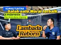Lagu MURAI LAMBADA REBORN(Perjalanan menuju salah satu Murai Batu Terbaik di INDONESIA).