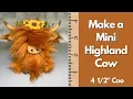 DIY Mini Highland Sew Animal