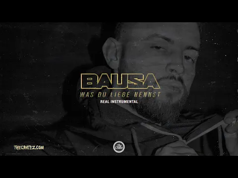 Download MP3 BAUSA - Was du Liebe nennst Instrumental (prod. by Bausa, Jugglerz \u0026 The Cratez)