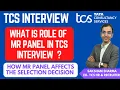 How MR Panel Affects Your Selection in TCS Interview Expalined in Detailed by Ex TCS HR