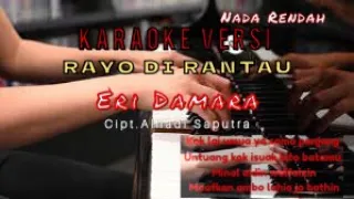 Download Rayo Dirantau - Eri Damara || KARAOKE Versi Nada Rendah(Cipt.Alhadi Saputra) MP3