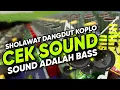 Download Lagu Cek sound Sholawat Dangdut ‼ Qosidah Moderen BASS RESIK POLL