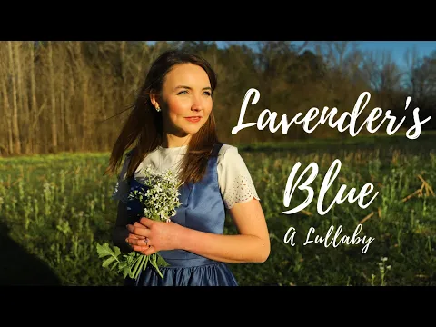 Download MP3 Lavender's Blue - Molly Elizabeth Gibson