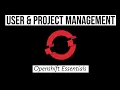 User Project Management Openshift Essentials