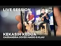 Download Lagu CASSANDRA - Kekasih Kedua [MGK LIVE SESSION]