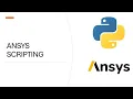 Ansys Scripting Automatisation Python FEA