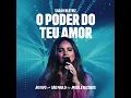 O Poder do Teu Amor (Ao Vivo) - Sarah Beatriz