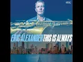 This Is Always - Eric Alexander