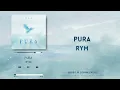 RYM - PURA (Official Audio Lyrics)