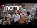 Download Lagu Motif Band - Tuhan Jagakan Dia (Acoustic Cover)