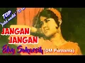 JANGAN JANGAN - Elvy Sukaesih (OM Purnama) - Top jadul '70 an - Musik video lirik