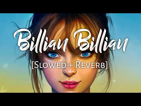 Download MP3 Billian Billian [Slowed + Reverb] - Guri | Punjabi lofi Song | Sukhe | Chill with Beats | Textaudio