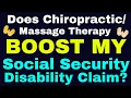 Does Chiro Massage Therapy Boost My Social Security Disability Claim