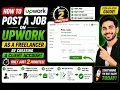 How to Post a Job on Upwork as a Freelancer by Creating A client Account only just in 2 minutes