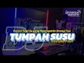 Download Lagu DJ TUMPAH SUSU | REMIX VIRAL TIKTOK TERBARU 2024 [Ikhsan CS]