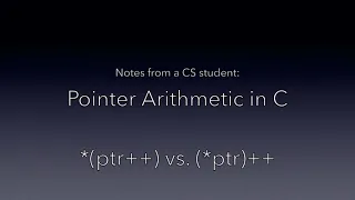 Pointer Arithmetic in C ptr vs ptr