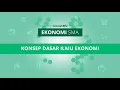 Download Lagu EKONOMI SMA - Konsep Dasar Ilmu Ekonomi