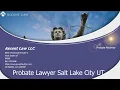 Juab County Utah Probate Attorney