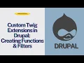 Custom Twig Extensions in Drupal Creating Functions Filters Step-by-Step Tutorial