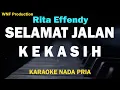 Download Lagu Rita Effendy - Selamat Jalan Kekasih (Karaoke Pria)