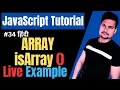 isArray in JavaScript IsArray function in JavaScript JavaScript Tutorial Part - 34