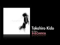 Download Lagu Takahiro Kido: 6th Album - INSOMNIA (Full Album) #Anoice