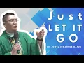 INSPIRING HOMILY JUST LET IT GO II FR JOWEL JOMARSUS GATUS