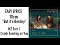 10cm – But it's Destiny (Crash Landing on You OST Part 1) Easy Lyrics