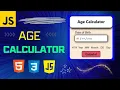 Age Calculator using HTML CSS and JavaScript JavaScript Projects