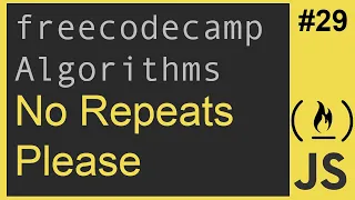Javascript Freecodecamp Algorithm No Repeats Please