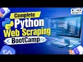Complete Python Web Scraping BootCamp - BeautifulSoup Selenium XPath Live Projects
