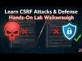 Learn CSRF Attacks Defense - Hands-On Lab Walkthrough
