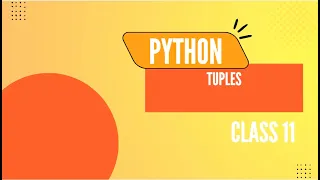 Class 11 Tuples in Python Complete Tutorial for Beginners