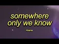 Download Lagu Keane - Somewhere Only We Know ( Sped Up + Lyrics )