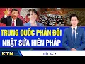 Lagu TỐI 5/2: Việt Nam sắp đón áp thấp đầu tiên trong năm; Thêm 3 lãnh đạo Trung Quốc mất chức